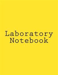 Laboratory Notebook: The Original Scientific Notebook.