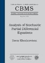 Analysis of Stochastic Partial Differential Equations