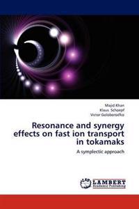Resonance and Synergy Effects on Fast Ion Transport in Tokamaks