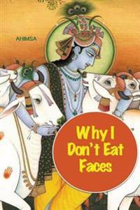 Why I Don't Eat Faces: A Neurophilosophical Argument for Veganism