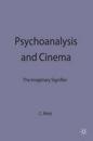 Psychoanalysis and the Cinema