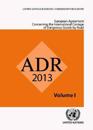 European Agreement Concerning the International Carriage of Dangerous Goods by Road (ADR)