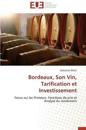 Bordeaux, Son Vin, Tarification Et Investissement