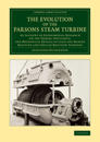 The Evolution of the Parsons Steam Turbine