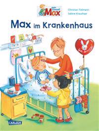 Max-Bilderbücher: Max im Krankenhaus