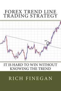 Forex Trend Line Trading Strategy: It Is Hard to Win Without Knowing the Trend