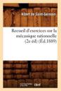 Recueil d'Exercices Sur La M?canique Rationnelle (2e ?d) (?d.1889)