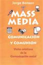 MASS MEDIA, Comunicacion y Comunion: Visión cristiana de la comunicación social