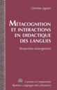 Metacognition et Interactions en Didactique des Langues