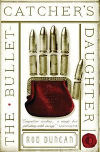 The Bullet Catcher's Daughter