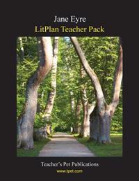 Litplan Teacher Pack: Jane Eyre