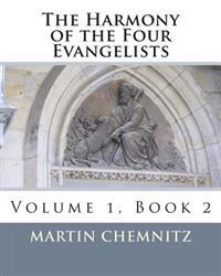 The Harmony of the Four Evangelists