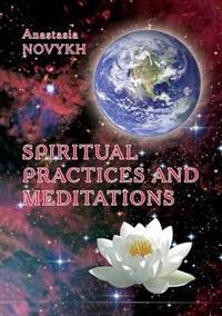 Spiritual Practices and Meditations