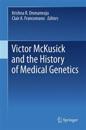Victor McKusick and the History of Medical Genetics