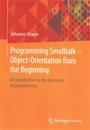 Programming Smalltalk – Object-Orientation from the Beginning