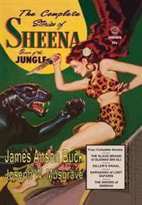 The Complete Stories of Sheena Queen of the Jungle