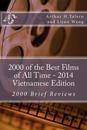 2000 of the Best Films of All Time - 2014 Vietnamese Edition: 2000 Brief Reviews
