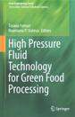 High Pressure Fluid Technology for Green Food Processing