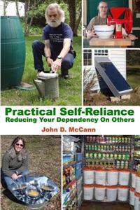 Practical Self-Reliance - Reducing Your Dependency on Others