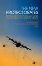 New Protectorates: International Tutelage and the Making of Liberal States