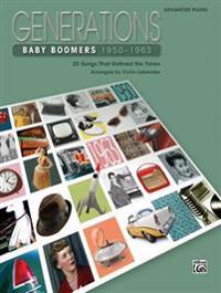 Generations -- Baby Boomers (1950--1963), Bk 1: 25 Songs That Defined the Times