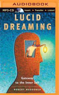 Lucid Dreaming: Gateway to the Inner Self