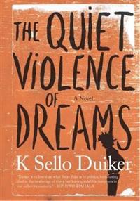Quiet Violence of Dreams