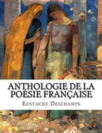 Anthologie de La Poesie Francaise