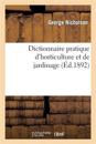 Dictionnaire Pratique d'Horticulture Et de Jardinage. Illustration