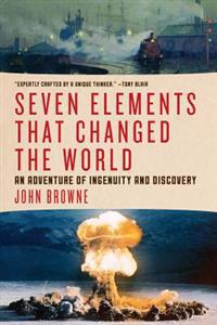 Seven Elements That Changed the World