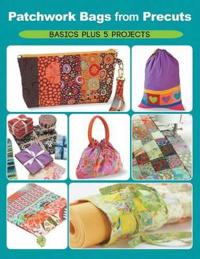 Patchwork Bags from Precuts
