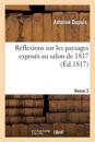 R?flexions Sur Les Paysages Expos?s Au Salon de 1817. Revue 3