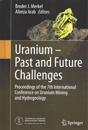 Uranium - Past and Future Challenges