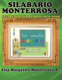 Silabario Monterrosa: Lectoescritura Para Cinco Anos