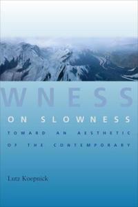 On Slowness