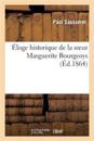 ?loge Historique de la Soeur Marguerite Bourgeoys