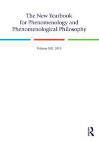 The New Yearbook for Phenomenology and Phenomenological Philosophy 2013