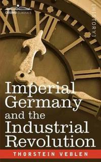 Imperial Germany and the Industrial Revo