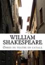 William Shakespeare, Obres de teatre en catalá