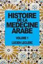 Histoire de La Medecine Arabe
