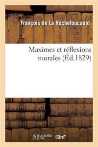 Maximes Et Reflexions Morales Du Duc de La Rochefoucauld