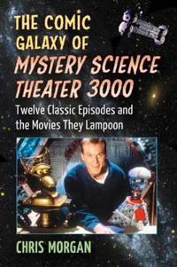 The Comic Galaxy of Mystery Science Theater 3000