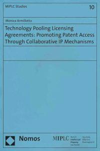 Technology Pooling Licensing Agreements: Promoting Patent Access Through Collaborative IP Mechanisms