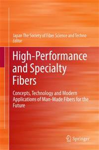 High-Performance and Specialty Fibers