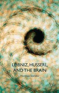 Leibniz, Husserl, and the Brain
