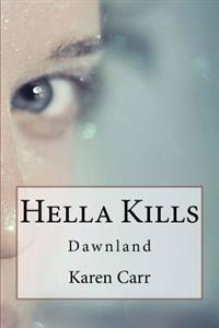 Hella Kills: Dawnland