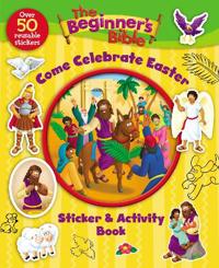 The Beginner's Bible Come Celebrate Easter Sticker & Activity Book