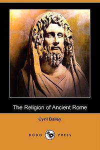 The Religion of Ancient Rome (Dodo Press)