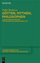 G?tter, Mythen, Philosophen