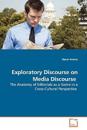 Exploratory Discourse on Media Discourse